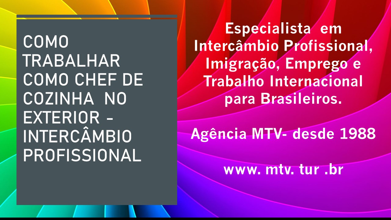 COMO TRABALHAR COMO CHEF de cozinha  NO EXTERIOR -INTERCÂMBIO PROFISSIONAL.jpg
